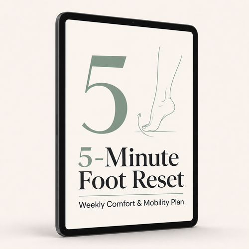 5-Minute Foot Reset - Weekly Comfort & Mobility Plan